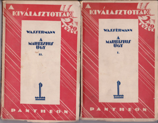 Jakob Wassermann - A Maurizius-gy I-II.