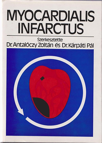 Dr.Antalczy Z.s Dr.Krpti P - Myocardialis Infarctus