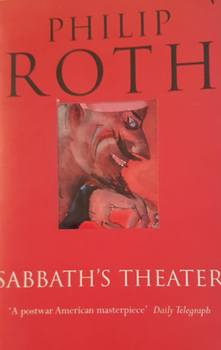 Philip Roth - Sabbath's Theater