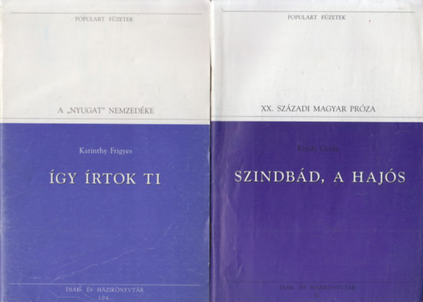 8 db fzet a Populart Fzetek sorozatbl: gy rtok ti + Szindbd, a hajs + Az stks + Meg tudnk halni + Nemes rozsda + Emlkiratok s levelek + Isten nagyobb dicssgre + Smnok s tltosok