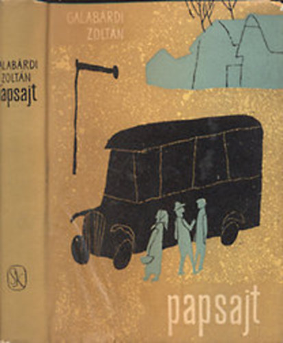 Galabárdi Zoltán - Papsajt