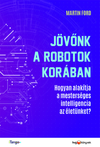 Martin Ford - Jvnk a robotok korban