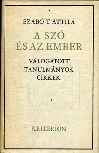 Szab� Attila - A sz� �s az ember (v�logatott tanulm�nyok, cikkek)