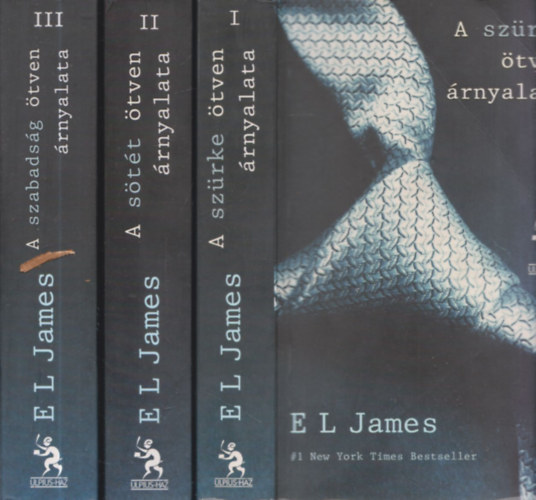 E L James - A szrke tven rnyalata + A stt tven rnyalata + A szabadsg tven rnyalata (I-III.) 18+ felntt tartalom