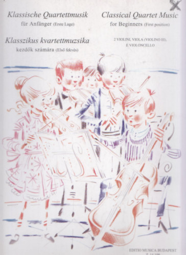 Pejtsik-Vigh - Klasszikus kvartettmuzsika kezdők számára (Első fekvés)