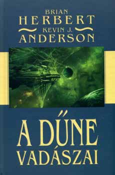 Brian Herbert; Kevin J. Anderson - A dne vadszai