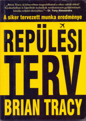 Brian Tracy - Repülési terv