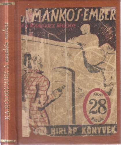 E.A. Rodriguez - A mankós ember (Pesti Hírlap könyvek)