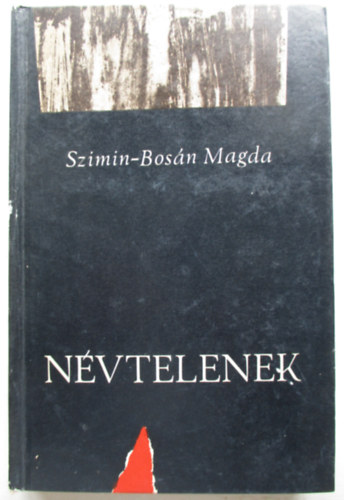 Szimin-Bos�n Magda - N�vtelenek