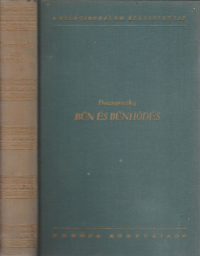 Fjodor Mihajlovics Dosztojevszkij - B�n �s b�nh�d�s