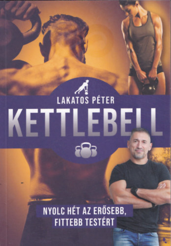 Lakatos P�ter - Kettlebell
