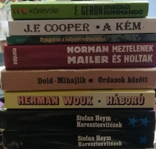 Herman Wouk, Dold-Mihajlik, Norman Mailer, Remarque, J. F Cooper, Frank Geron Stefan Heym - 7 db-os KÖNYVMENTŐ AJÁNLAT, háborús regény nyolc kötetben: Keresztesvitézek I-II.+ Háború+ Ordasok között+ Meztelenek és holtak+ Nyugaton a helyzet változatlan+ A kém+ Sivatagi kommandó