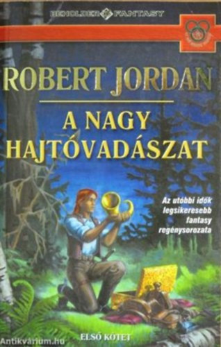 Robert Jordan - A Nagy Hajtóvadászat I.