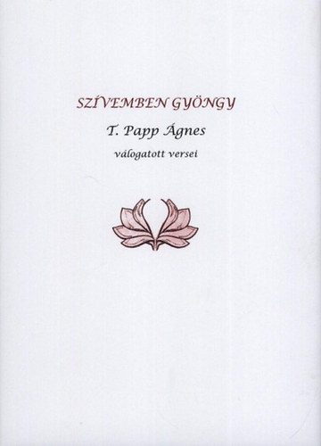 T. Papp gnes - Szvemben Gyngy