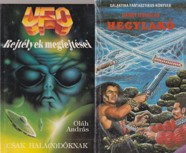 Garry Douglas Ol�h Andr�s - 2 db Sci-fi: Hegylak� + UFO rejt�lyek megfejt�sei
