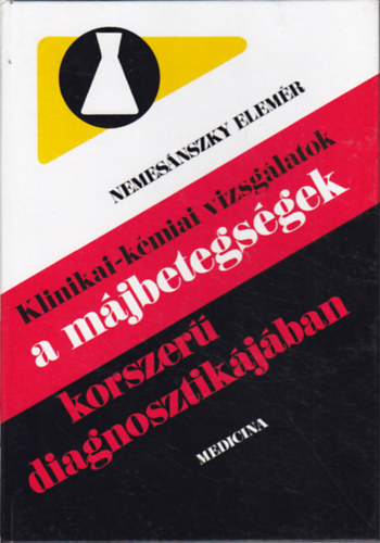 Nemes�nszky Elem�r - Klinikai-k�miai vizsg�latok a m�jbetegs�gek korszer� diagnosztik�j�ban