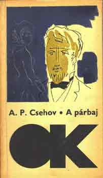 Anton Pavlovics Csehov - A p�rbaj