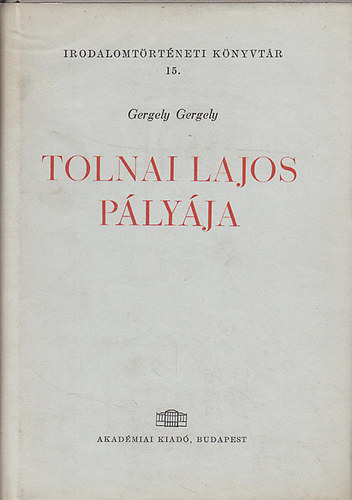 Gergely Gergely - Tolnai Lajos p�ly�ja