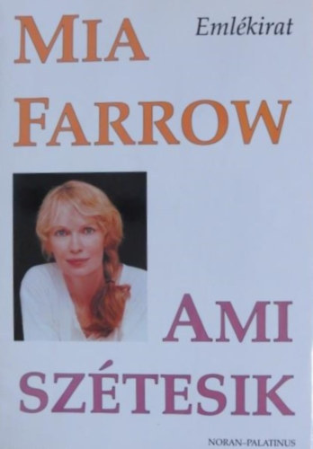 Mia Farrow - Ami sz�tesik \(eml�kirat)