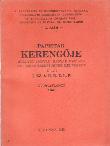 Dr. Incze Gbor  (szerk.) - Ppistk kerengje (X. szm)