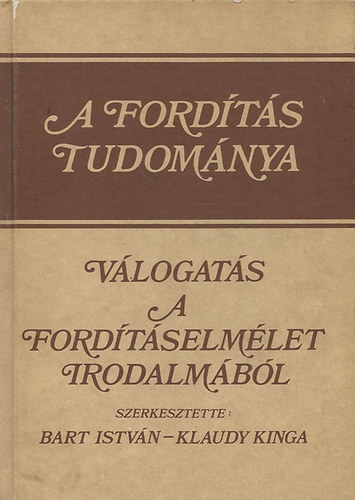 Bart Istv�n-Klaudy Kinga - A ford�t�s tudom�nya