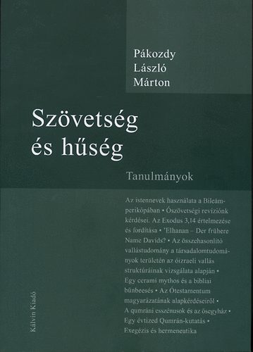 Pákozdy László Márton - Szövetség és hűség