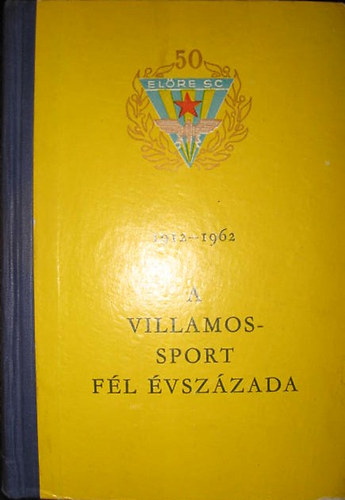 A villamos-sport fl vszzada