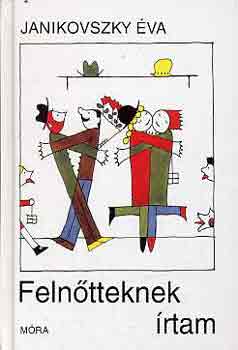 Janikovszky va - Felntteknek rtam