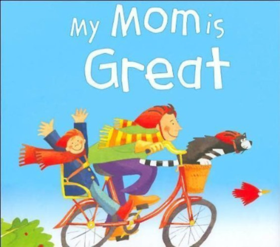 Gaby Goldsack - My mom is great