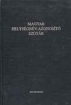 Lelkes Gy�rgy  (szerk.) - Magyar helys�gn�v-azonos�t� sz�t�r