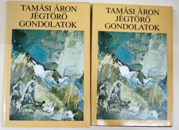 Tamási Áron - Jégtörő gondolatok I.-II.+Tamási Áron összes novellái+Szűzmáriás királyfi+Ábel 5db könyv
