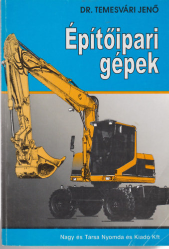 Dr. Temesvári Jenő - Építőipari gépek