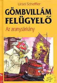 Ursel Scheffler - G�mbvill�m fel�gyel�-Az aranys�rk�ny