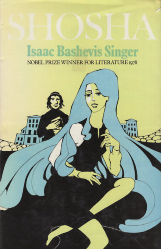 Isaac Bashievis Singer - Shosha