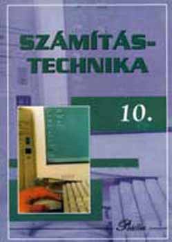 Fazekas Ildik; Simon Gyula - Szmtstechnika 10.