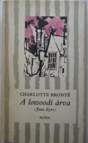 Charlotte Bront� - A lowoodi �rva