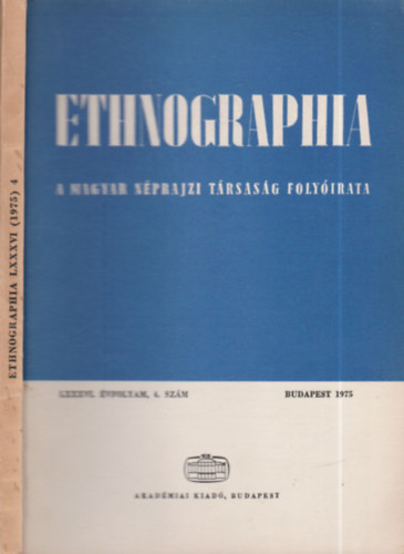 Hofer Tams  (Szerk.) - Ethnographia 1975/4.