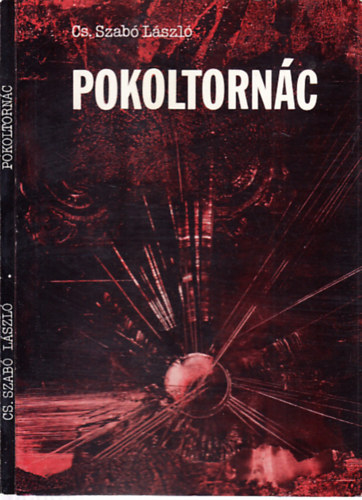 Cs. Szabó LÁszló - Pokoltornác