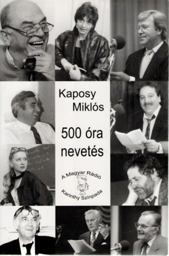 Kaposy Mikl�s - 500 �ra nevet�s