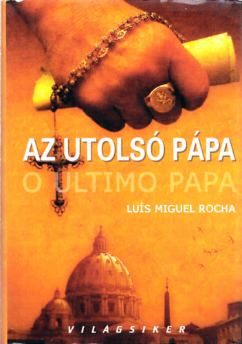 Luis Miguel Rocha - Az utols Ppa