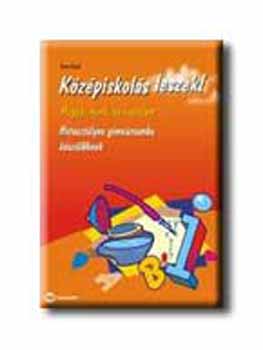 Tiszai Árpád - Középiskolás leszek! - Magyar nyelv és irodalom - Hatosztályos