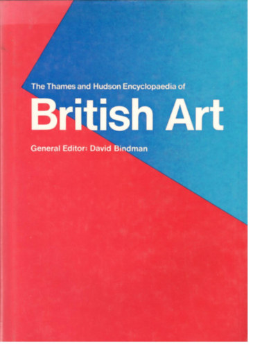 David Bindman - The Thames and Hudson Encyclopaedia of British Art
