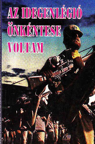 Ronald Pease - Az idegenlgi nkntese voltam