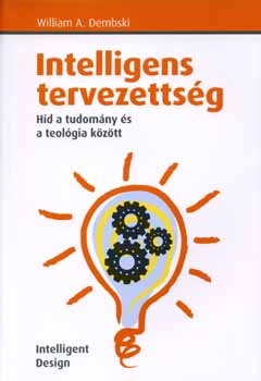 William A. Dembski - Intelligens tervezettsg