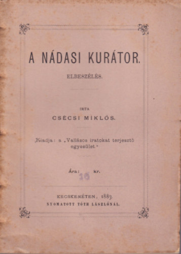 Cs�csi Mikl�s - A n�dasi kur�tor