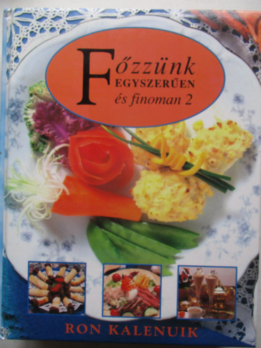 Ron Kalenuik - F�zz�nk egyszer�en �s finoman 2