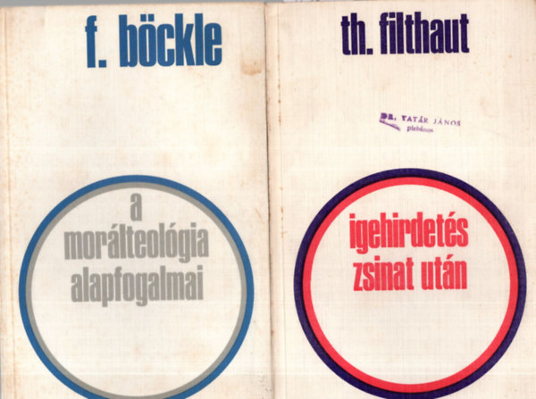 Solt Jen, Franz Bckle, Theodor Filthaut - 3 db Vallsi knyv ( egytt ) 1. Igehirdets zsinat utn, 2. A morlteolgia alapfogalmai, 3. gy rtsd az jszvetsget !