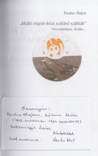 Paulus Alajos - ,,M�ll� r�g�k k�zt szil�rd szikl�k" - Viszontl�t�sra �rmika... (Dedik�lt)
