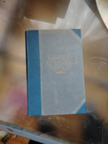 James F. Cooper - Az utolsó mohikán (Garády Viktor átdolgozása)- Mühlbeck Károly rajzaival