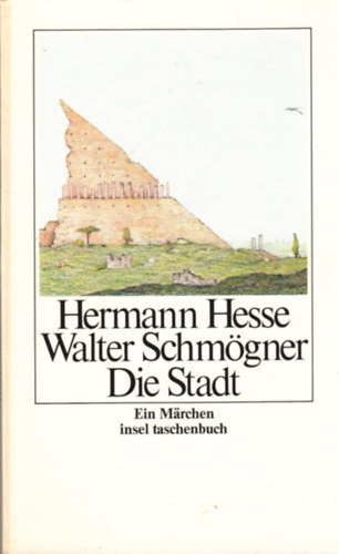 Schmgner Walter Hermann Hesse - Die Stadt